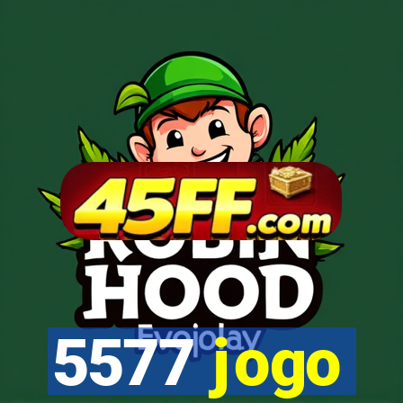 5577 jogo